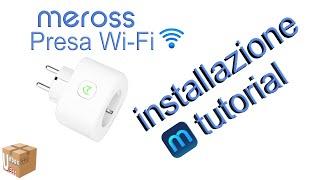 Meross Presa Wi-Fi MSS310 Installazione Tutorial #1Parte