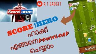 Score Hero Hack എങ്ങനെ Download  ചെയാം| How to Download Hacked Version of Score! hero