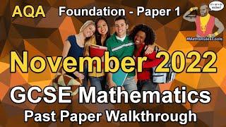 AQA GCSE Maths November 2022 Paper 1 Foundation Tier Past Paper Walkthrough