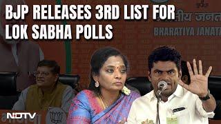 BJP Candidate 3rd List 2024 | On BJP's 3rd Lok Sabha List, Ex-Telangana Governor, TN Party Chief