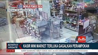 Kasir Mini Market di Pontianak Terluka Gagalkan Perampokan