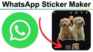 How To Use WhatsApp Sticker Maker