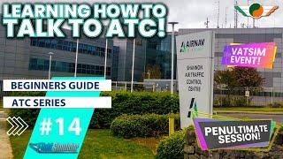 ATC Series | Part 14 | VATSIM Event: Part 1 | ATC Beginners Guide | 4K