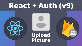 User Profile Pictures with React Authentication and Cloud Storage (with Firebase  v9)