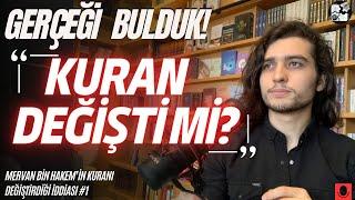 Mervan Kuranı Değiştirdi Mi? 7 Farklı Kuran Gerçeği Bul: Çarpıcı Bir Reddiye