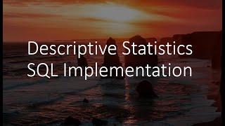 Descriptive statistics and SQL are combined in this presentation to include mean, median and mode.