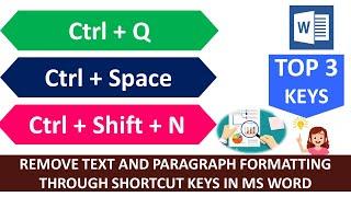 Remove Text and Paragraph Formatting Through Shortcut Keys in MS Word