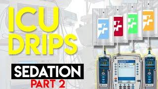 Sedation in ICU Patients (Part 2) - ICU Drips