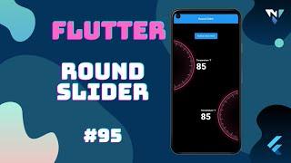 @Google #Flutter Tutorial for Beginners #95: Fun with Round Slider in Flutter