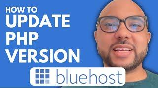 How to Update PHP Version in WordPress Bluehost