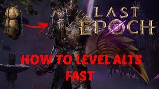 How to level your alts FAST! Last Epoch Leveling Guide Cycle 1.1