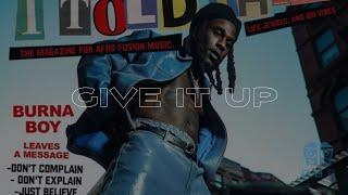 "Give It Up" - Burna Boy Afroswing Type Beat | Prod. By B