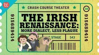 Synge, Wilde, Shaw, and the Irish Renaissance: Crash Course Theater #36