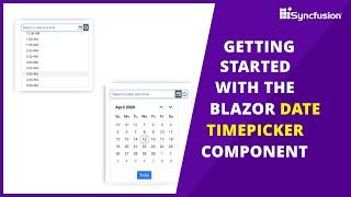 Getting Started With the Blazor DateTimePicker Component