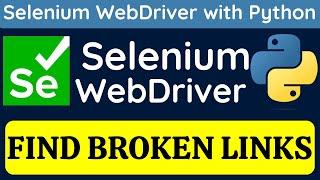 Selenium WebDriver with Python tutorial 13 - Find Broken Links using Selenium WebDriver