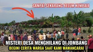 kejadian diluar nalar.!desa menghilang di jombang jawa timur