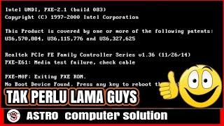 CARA MENGATASI LAPTOP TIDAK BISA MASUK WINDOWS GAGAL BOOTING INTEL UNDI NO BOOT DEVICE FOUND