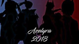 「Azelyra 2018」The end of a Chaotic Chapter