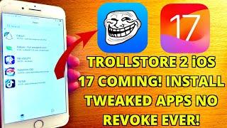 TrollStore 2 iOS 17 ANNOUNCED/Release Date Prediction! Sideload Apps NO Revoke/Computer!