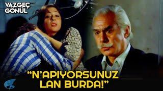 Vazgeç Gönlüm Türk Filmi | N'apıyorsunuz Lan Burda!