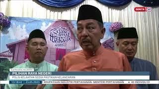 23 MEI 2023 - BERITA TGH HARI - PILIHAN RAYA NEGERI: POLIS KELANTAN SEDIA PASTIKAN KELANCARAN