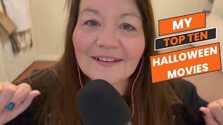 ASMR ~MY TOP 10 LIST of Halloween Movies  (whispering ramble)