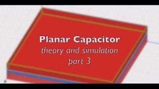 5 - Ansys Maxwell | Electrostatic Planar Capacitance [3/3]