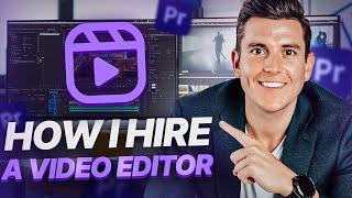 How I Hire A PLAYER Video Editors for Our Agency (STEP BY STEP)