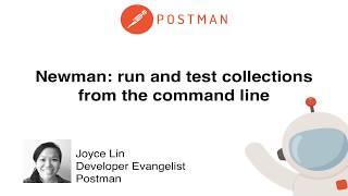 Newman: run and test collections from the command line