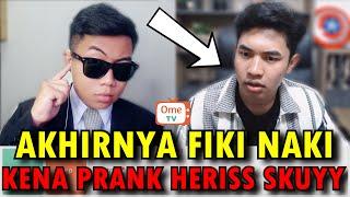 FIKI NAKI SAMPAI ISHOWSPEED KENA PRANK HERISS SKUYY  - OME TV INTERNASIONAL