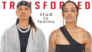 TRANSFORMING FROM STUD TO FEMME *mother in Law reacts*