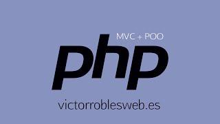 Ejemplo PHP + POO + MVC - Víctor Robles