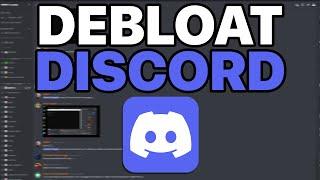 How to Debloat Discord to IMPROVE Performance