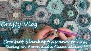 Crafty Vlog: Scrappy Crochet blanket tips and tricks, Sewing an Apron and a shawl disaster!