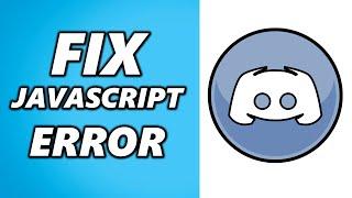(Discord) How to Fix A JavaScript Error Occurred in the Main Process!