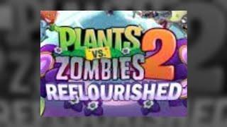 ОБЗОР PVZ 2 REFLOURISHED ОТ @PvZABFan#pvz2