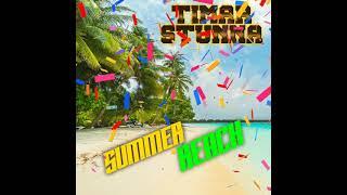 TIMAR STUNNA - SUMMER REACH (Official Audio)