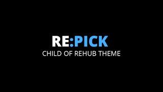 Meet RePick theme - child theme for Rehub