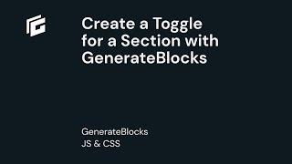 Lightweight and Accessible Vanilla JS Toggle Section for GenerateBlocks