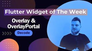 Flutter: Overlay&OverlayPortal Decoded