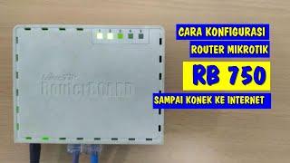 Setting Router Mikrotik RB750 sampai Konek ke Internet (Untuk Pemula)