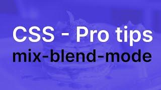 The CSS mix-blend-mode Property | Hero Component with Mix Blend Mode