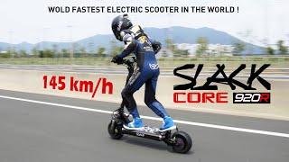 SLACK CORE 920R - 145KM/H !! HIGHT SPEED TEST ELECTRIC SCOOTER,  WORLD RECORD