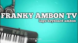 LAGU KEYBOARD AMBON - ARANG TAMPURUNG - BY MIRA