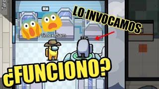 INVOCAMOS AL PERSONAJE SIN ROSTRO DE AMÓNG US// ¿FUNCIONO? // COMO INVOCARLO