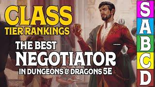 Class Tier Rankings for D&D 5e: Who is the best Negotiator?