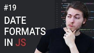 19: Date formats in JavaScript - Learn JavaScript front-end programming