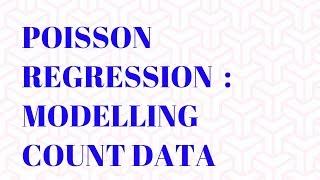 Poisson Regression | Modelling Count Data | Statistical Models