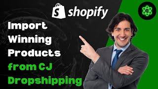 How to Add Products to Shopify From CJ Dropshipping (FAST & EASY) 🟢 Tutorial for Beginners