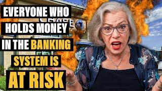 Any Money You Hold In The Banking System IS AT RISK!